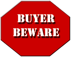 Caveat Emptor......Let the buyer beware